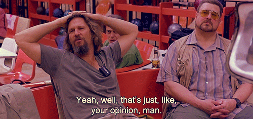 big-lebowski-dude-opinion