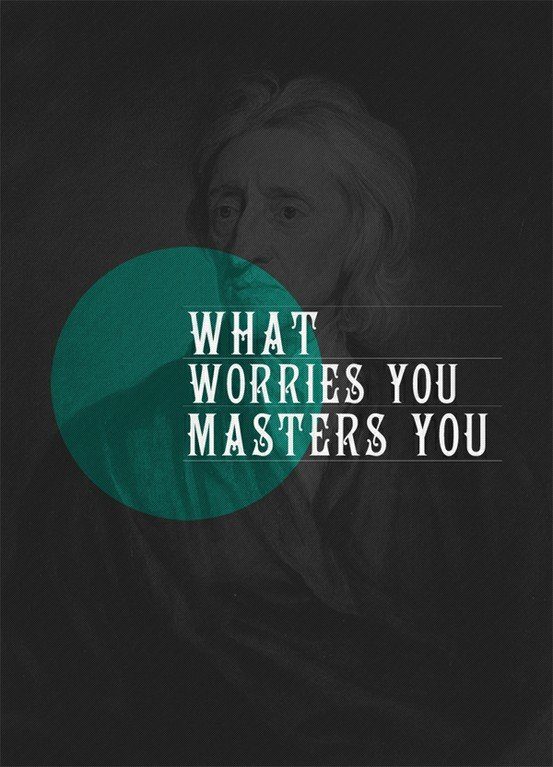 john-locke-what-worries-you-masters-you
