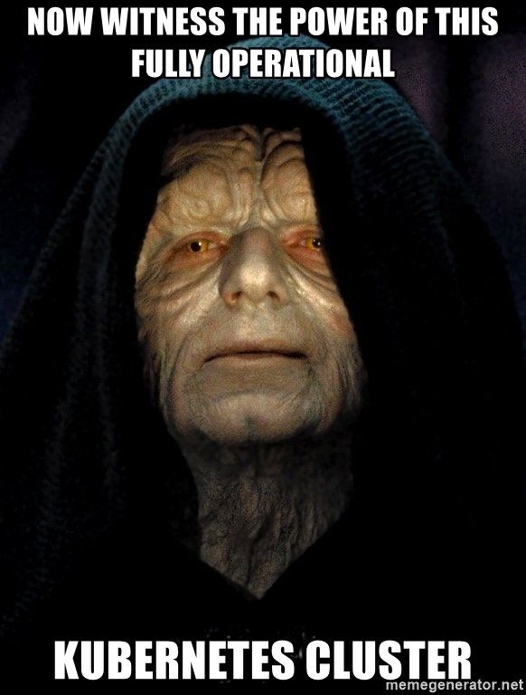 now-witness-the-power-of-this-fully-operational-kubernetes-cluster-star-wars-emperor