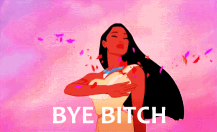 pocahontas-bye-bitch