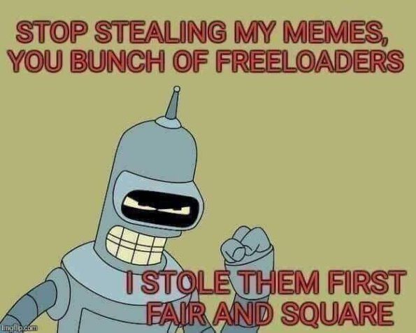 stealing-memes-freeloaders-stole-first-fair-and-square