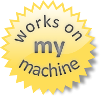 works-on-MY-machine