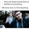 Supernatural-fans-terrified-of-everything-kill