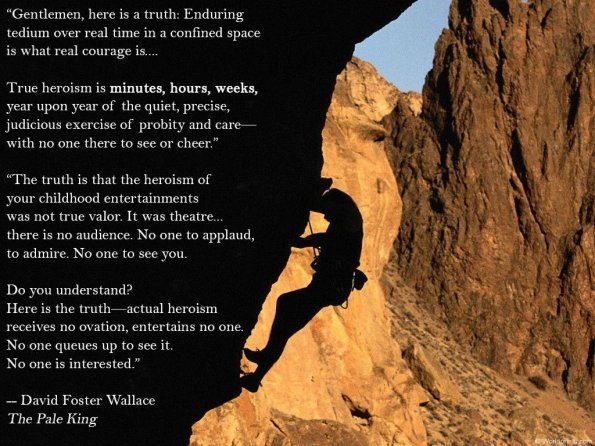 courage-heroism-valor-david-foster-wallace-the-pale-king