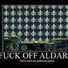 fuck off aldaris