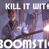 kill-it-with-boomstick