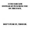 sarcasm-punch-in-the-face-Don-t-push-me