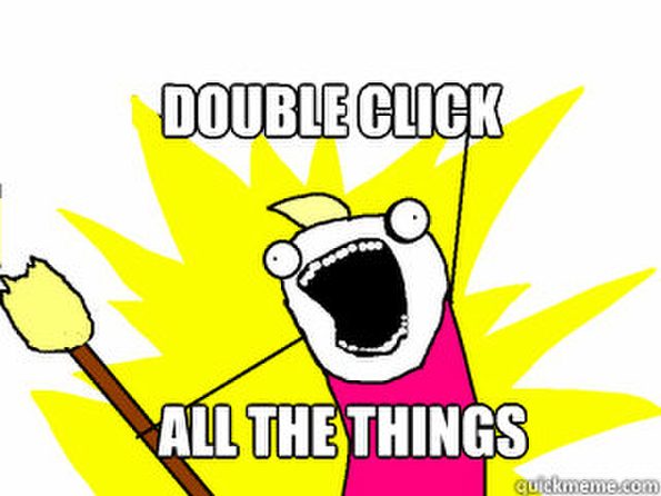 double-click-ALL-the-things