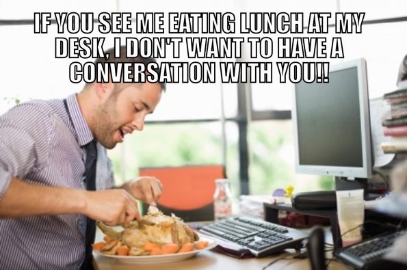 eating-lunch-at-my-desk-conversation