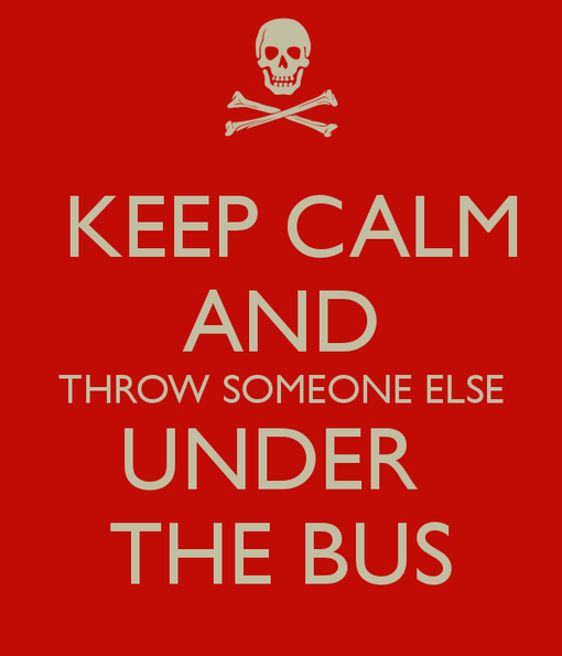 keep-calm-throw-someone-else-under-the-bus