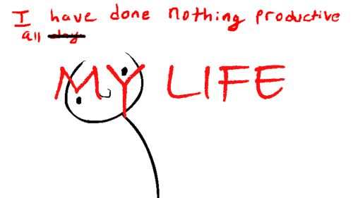 nothing-productive-life